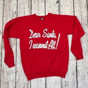 Vintage 80s Dear Santa I want it All! Christmas Xmas Holiday Ugly Sweatshirt